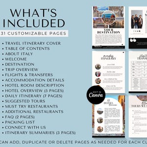 May include: A printable travel itinerary template for Italy with 31 customizable pages. The template includes a cover page, table of contents, about Italy, welcome, destination, trip overview, flights and transfers, accommodation details, hotel room description, hotel overview, daily itinerary, suggested tours, must try restaurants, additional restaurants, FAQ, packing list, connect with us, and itinerary summaries. The template is editable in Canva.