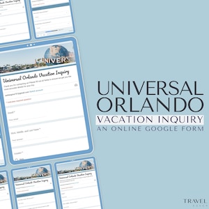 May include: A blue and white digital form titled "Universal Orlando Vacation Inquiry" with the text "Thank you for contacting us! Please fill out all fields to ensure we get you the most accurate details for your trip."  The form includes fields for email, first, middle, and last name, gender, and other information.