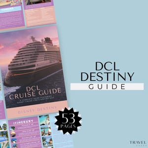 Op de afbeelding: Een gids voor het schip Destiny van Disney Cruise Line, met een foto van het schip en de tekst "DCL Cruise Guide" en "Disney Destiny". De gids bevat 53 pagina's met informatie.