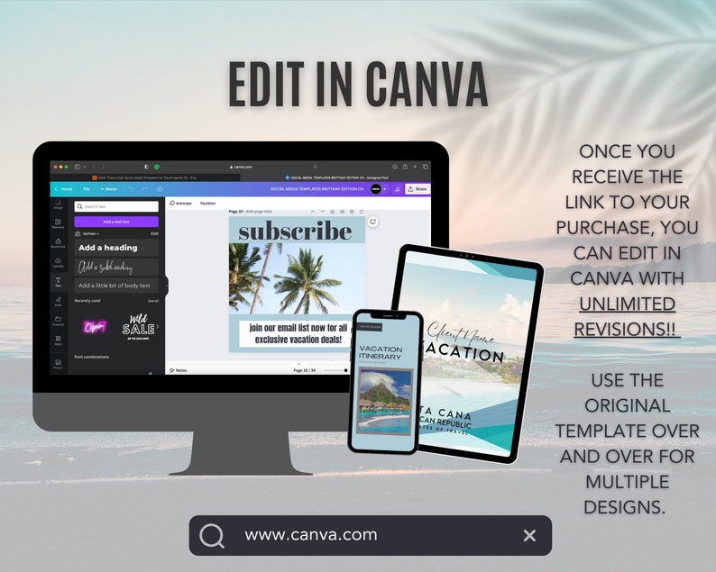 May include: A computer screen displaying a Canva design template with the text "subscribe" and "join our email list now for all exclusive vacation deals!"  The screen is surrounded by a tropical beach scene with palm trees and a blue sky. The text "EDIT IN CANVA" is displayed in large letters at the top of the image.  The text "www.canva.com" is displayed in a search bar at the bottom of the image.