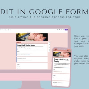 May include: A computer screen and a smartphone display a Google Form titled "Disney World Vacation Inquiry". The form asks for contact information, including email, first, middle, and last name, and gender. The form is pink and white with a picture of pink marshmallow treats in the background. The text "Edit in Google Forms" is displayed above the image. The text "Simplifying the booking process for you!" is displayed below the text "Edit in Google Forms".