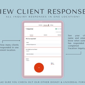 May include: A screenshot of a computer screen showing a form with the title "View Client Responses". The form shows a summary of responses to a vacation inquiry, including the email address, first and last name, and gender of the respondent. The form also includes a pie chart showing the gender distribution of respondents.