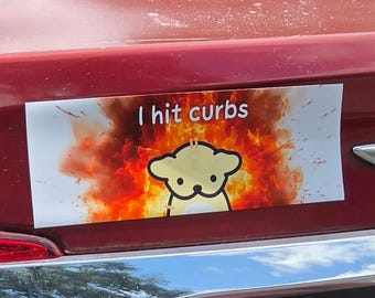 I Hit Curbs -  Funny Dog Car Bumper Magnet