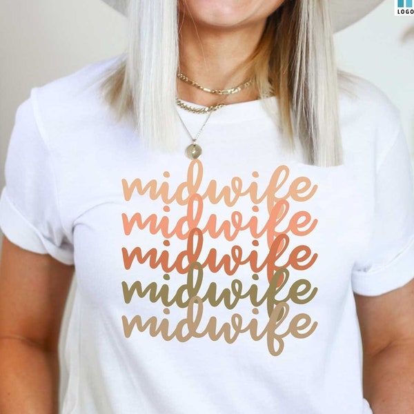 Retro Midwife Shirt, Cute Midwifery Tshirt, Midwives Thank You Gift, Birth Worker Tees, Postpartum Care Team, Certified Nurse Midwife