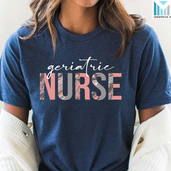 Geriatric Nurse Shirt, Gerontological Nursing Team, Registered Nurse, Nurse Practitioner, Elderly Care Nurse, Home Health Care Nurse