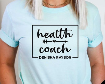 Custom Health Coach Shirt With Name, Personalized Gift For Health Coach, Nutritionist Thank You Gift, Customized Wellness Coach T-shirt