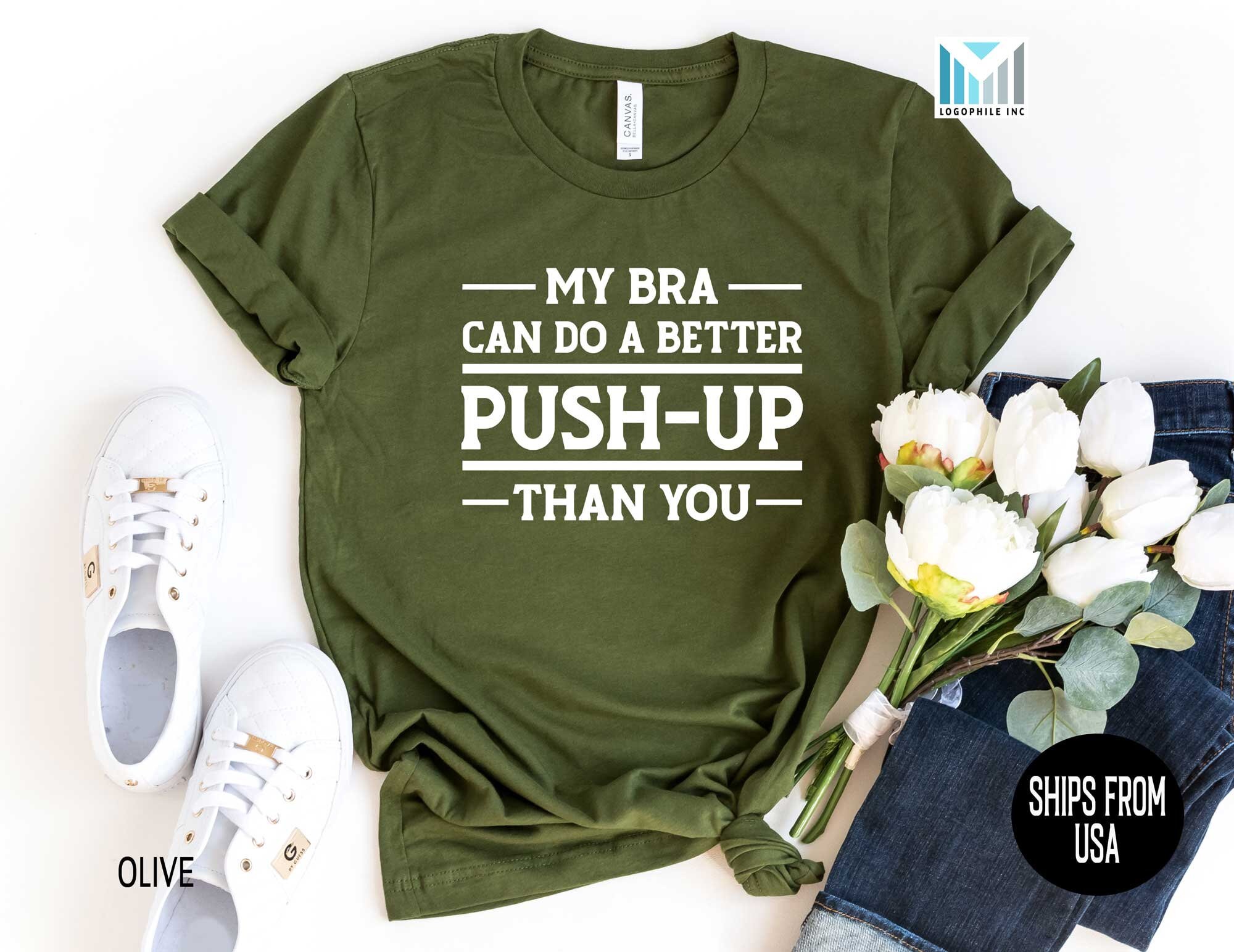 Alcohol is Like a Push-up Bra for my Personality Funny Meme Short-Sleeve  Unisex T-Shirt