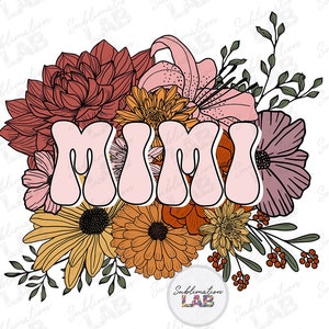 Mimi PNG Floral Boho Sublimación Diseño / Abuela Nana Día de las Madres San Valentín Flor Popular Diseño de camiseta Descarga Digital Png