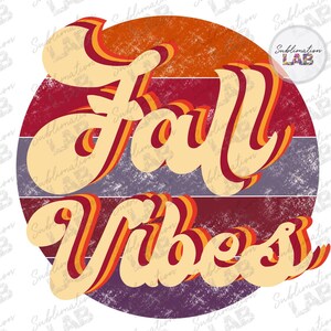 Fall Vibes Retro Sublimation Downloads PNG | Vintage Fall PNG Retro Circle Distressed Stripes Shirt Design Digital | Autumn Vibes Clipart