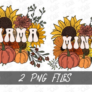 Mama Mini PNG Otoño Sublimación Diseño / Floral Girasol Calabaza Acción de Gracias Otoño Camiseta Diseño Descarga Instantánea