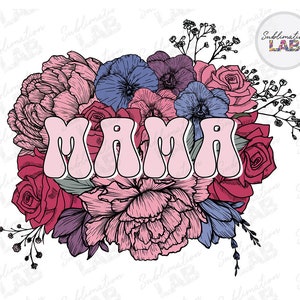 Mama PNG Floral Valentine Sublimation Design | Dia das Mães Peônia Rosas Violetas Camiseta Design Digital Download Arquivo Png