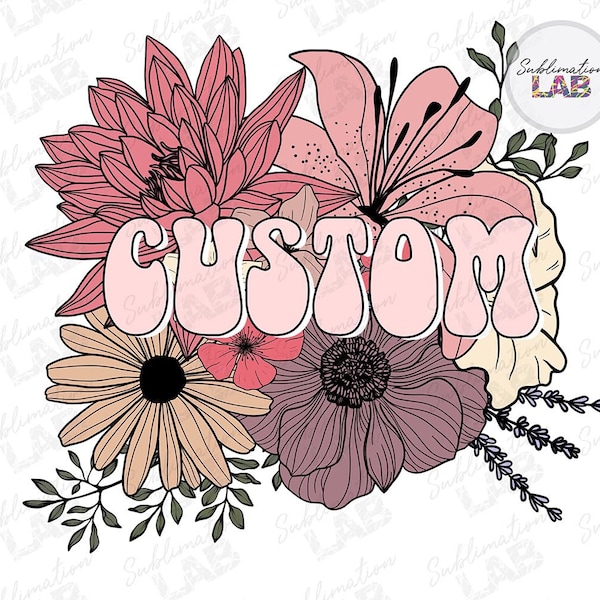 Custom Order Text Name Floral Bouquet Png Personalized Sublimation Design | Listing Muscot Hometown DTG Digital Download Boho Flowers