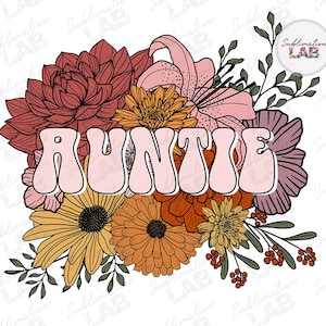 Auntie PNG Floral Boho Sublimation Design / Mothers Day Flower Popular Tshirt Design Digital Download File Png