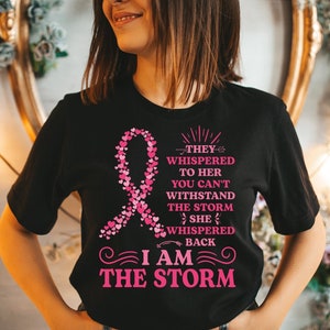 Breast Cancer Shirts For Women, I'm The Storm Warrior Women Pink Breast Cancer Ribbon Awareness © ( T Shirt Tank Top Sweatshirt Hoodie )