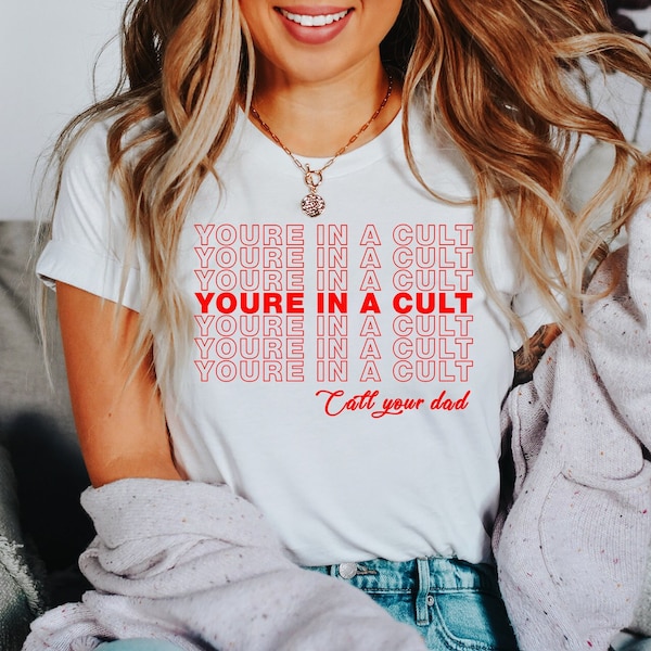 You're in a Cult, Call Your Dad Shirt, Muderino True Crime Fan T Shirt Tank Top T-Shirt Sweatshirt Hoodie, SSDGM Shirt, My Favorite Murder