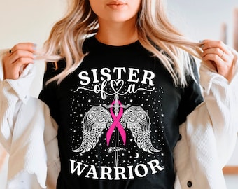 Breast Cancer Shirts For Sister, Sister Of A Warrior Sister Pink Family Breast Cancer Ribbon Awareness ©(T Shirt Tank Top Sweatshirt Hoodie)