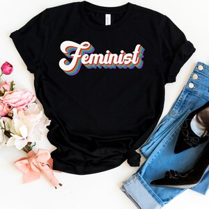 Feminist Shirt, Feminist, Feminist TShirt, Feminism, Feminist T Shirt, Feminist Gifts, Girl Power Shirt, Feminism Tees, Feminist Clothing