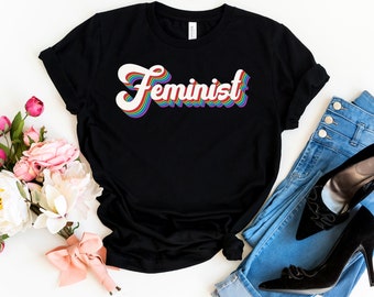 Feminist Shirt, Feminist, Feminist TShirt, Feminism, Feminist T Shirt, Feminist Gifts, Girl Power Shirt, Feminism Tees, Feminist Clothing