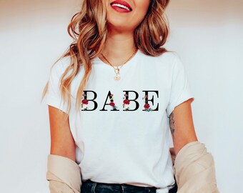 Babe Shirt Floral Bride And Babe Shirts Bride to Be Shirt Bridal Shower Engagement Modern Bride Gift Bridal Party Ideas Bachelorette Party