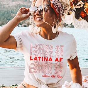 Latina AF Shirt © Gina Rodriguez Latina ( T Shirt Tank Top Sweatshirt Hoodie ) Chicana Shirt, Latina Power T Shirt, Latina Pride Tshirt