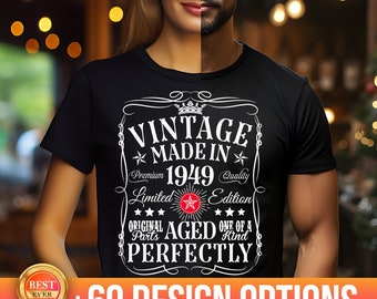 75th Birthday Shirt, Vintage 1949 Shirt, Best 75th Birthday Gift For Men, 75th Birthday Women, 1949 Birthday Shirts, Custom Birthday Shirt