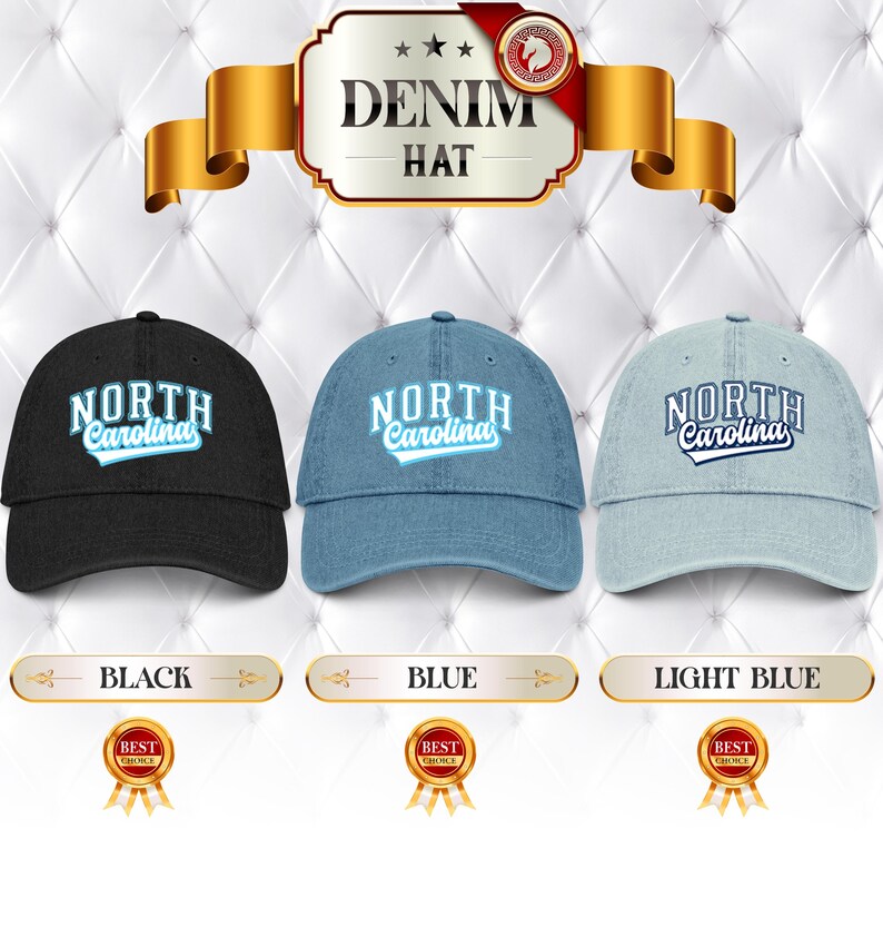 May include: Three denim baseball caps in black, blue, and light blue, each embroidered with "NORTH Carolina" in white and light blue. The image includes text that reads "DENIM HAT", "BLACK", "BLUE", and "LIGHT BLUE".