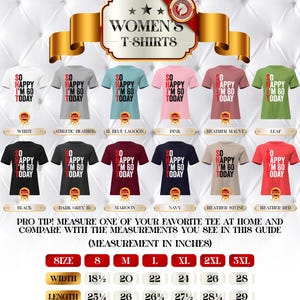 May include: A display of various Women's T-shirts in different colors, each with the text "SO HAPPY I'M 60 TODAY". The shirts come in sizes S to 3XL, with width measurements from 18.5 to 28 inches and lengths from 25.25 to 29 inches.
