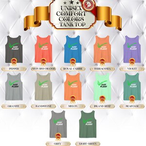 May include: A display of unisex comfort colors tank tops in various colors, including pepper, neon red orange, royal caribe, terracotta, and violet. Each tank top features the text "JUST PLANT" with a green leaf design.