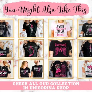 May include: A collection of t-shirts with various designs and text, including the words "Survivor," "Warrior," and "Support." The shirts feature pink ribbons and other graphics, with the text "You Might Also Like This" at the top and "Check All Our Collection In Unicorina Shop" at the bottom.