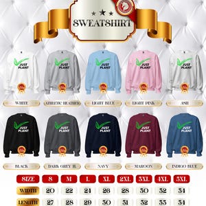 May include: A variety of sweatshirts in different colors, including white, gray, and black, are displayed. Each sweatshirt features the text "JUST PLANT" with a green leaf design. Sizes range from S to 5XL.