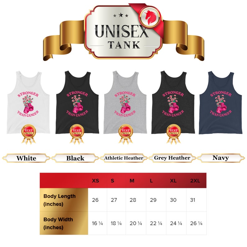 May include: Unisex tank tops in white, black, athletic heather, grey heather, and navy. Each tank top features a pink boxing glove design with flowers and the text "Stronger Than Cancer". Sizes XS to 2XL are available, with body lengths from 26 to 31 inches.
