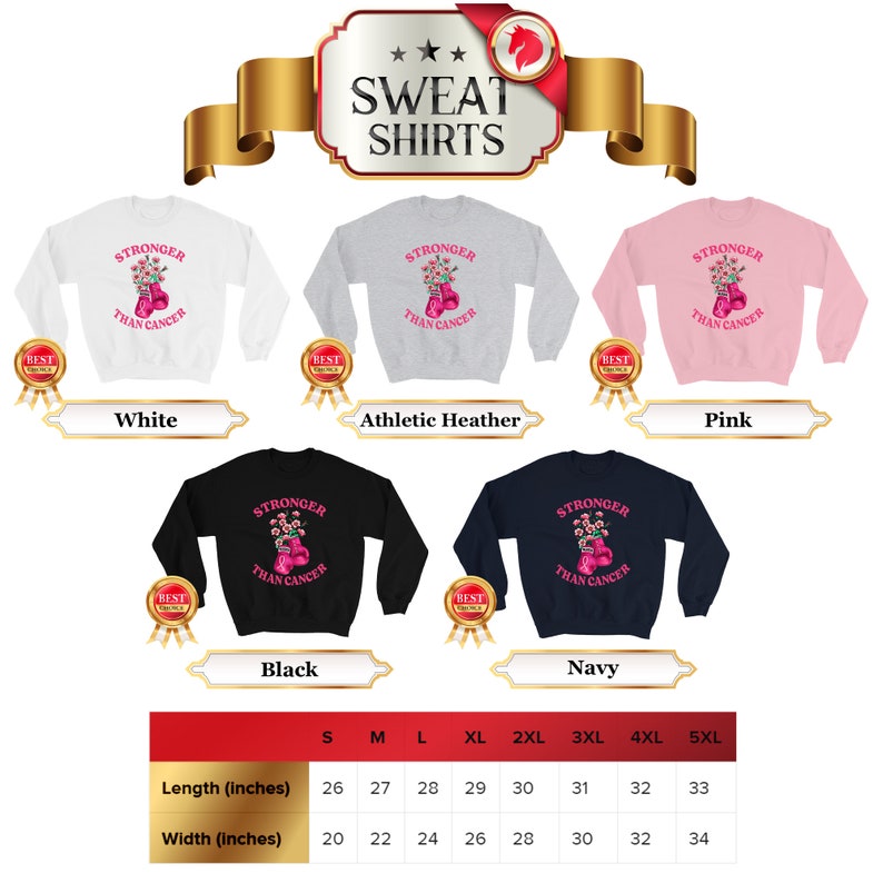 May include: Sweatshirts in white, athletic heather, pink, black, and navy, each featuring the text "Stronger Than Cancer" with a floral design and boxing gloves. Size chart includes length and width in inches.