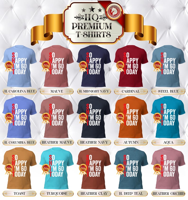 So Happy I'm Sixty T-Shirt, Funny 60th Birthday Shirt, 60th Birthday Gift For Men & Women, 60 Years Old Shirt, Funny 60th Birthday Gift image 7