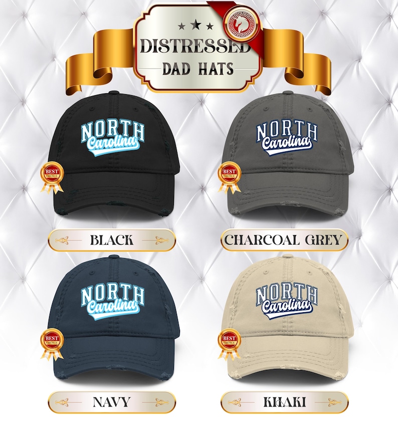 May include: Four distressed dad hats in black, charcoal grey, navy, and khaki. Each hat features the text "NORTH Carolina" in a stylized font. The hats have a worn, vintage look, with a "BEST" ribbon.