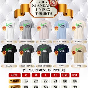 May include: A variety of unisex t-shirts in different colors, including white, black, and navy, are displayed. Each shirt features the text "JUST PLANT" with a green leaf design. Sizes range from S to 3XL, with measurements in inches.