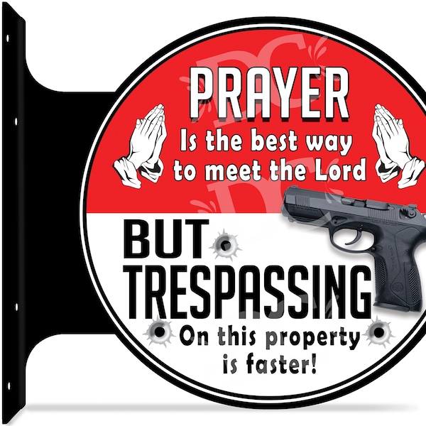 Trespassing Warning Double Sided Sign, Gun Owner Warning Sign, Funny Gun Owner Signs, NRA Signs, No Trespassing Warning Signs