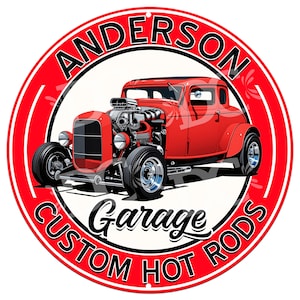 May include: A round, red metal sign with a classic red hot rod car illustration. The sign features the text "ANDERSON GARAGE CUSTOM HOT RODS" in a circular design, with the car in the center.