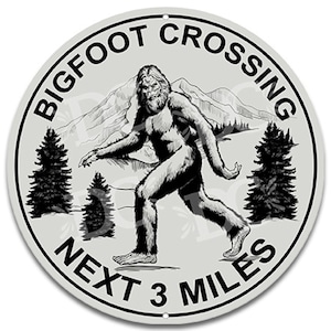Bigfoot Crossing Sign, Sasquatch Crossing Sign, Big Foot Welcome Sign, Bigfoot Decor, Bigfoot House Welcome Sign, Yeti Sign