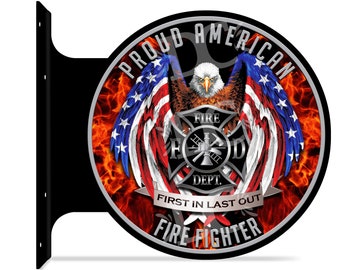 Fire Fighter Double Sided Sign, Patriotic Firefighter Sign, Firefighter Decor, Patriotic Signs, American Firefighter Decor