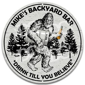 Bigfoot Backyard Bar, Sasquatch Sign, Custom Bigfoot Bar Sign, Beer Drinking Sign, Patio Bar Novelty Sign, Outdoor Beer Sign