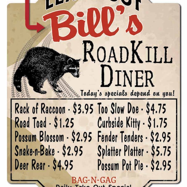 Restaurant Kitchen Novelty Sign Customized, Roadkill Café Sign, Novelty Kitchen Bar Signs, Funny Signs, Cooking Signs, BBQ Signs Customized