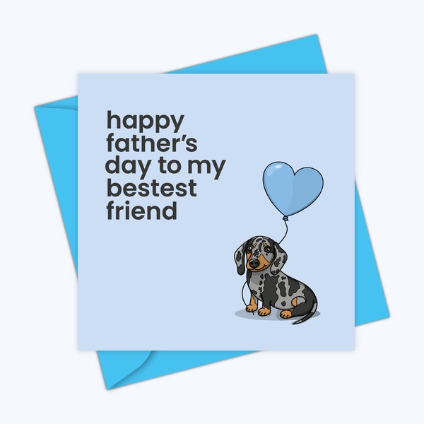 Dachshund Fathers Day Card | Sausage Dog Fathers Day Card | Silver Dapple | Fathers Day Card From The Dog | Dog Dad Dog Papa Card
