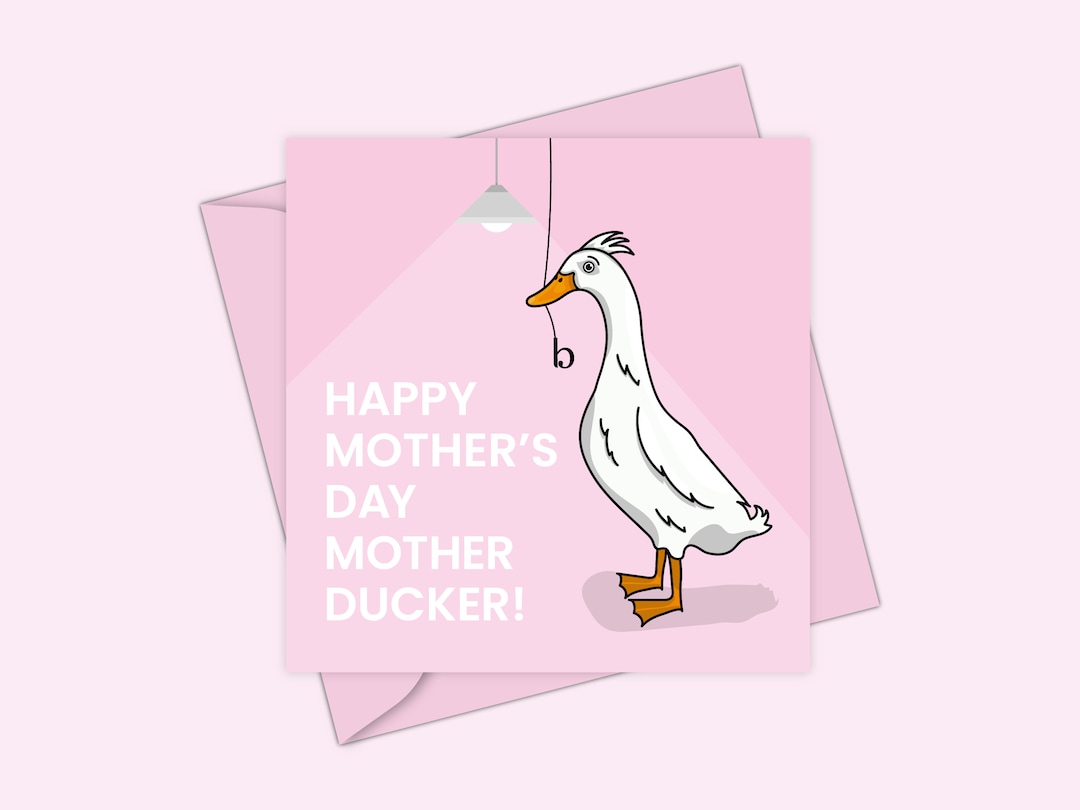 Duck Mothers Day Card | Funny Mothers Day Card | Mother Ducker Card ...