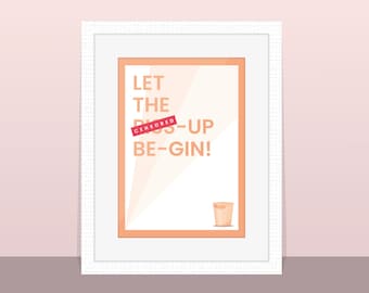 Let The Pi*s-Up Be-Gin - Poster Artwork | A4 | Home Bar Poster | Man Cave Decor | Fun, Modern, Minimalist, Typography, Art, Print