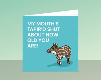 Baby Tapir Birthday Card | Funny Greetings | Fun | Old Age | For Mum, Dad, Brother, Sister | Best Friend | 40th 50th 60th | Mug and Card