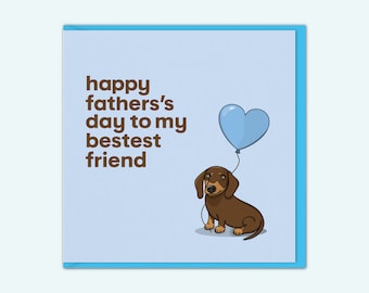 Dachshund Fathers Day Card | Sausage Dog Fathers Day Card | Brown & Tan | Fathers Day Card From The Dog | Dog Dad Dog Papa Card