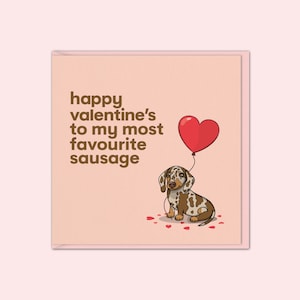 Dachshund Valentines Card | Funny Valentines Card For Her | Rude Valentines Card | For Husband, Wife, Boyfriend, Girlfriend, Best Friend