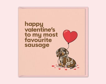 Dachshund Valentines Card | Funny Valentines Card For Her | Rude Valentines Card | For Husband, Wife, Boyfriend, Girlfriend, Best Friend