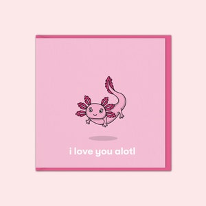 Axolotl Saint-Valentin | Axolotl rose | Carte de Saint-Valentin mignonne | Pour mari, femme, petit ami, petite amie, meilleur ami, meilleure amie, je t'aime beaucoup