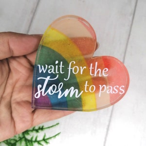Wait for the storm to pass, rainbow inspirational quote, anxiety gifts